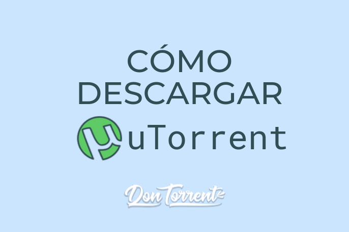 ¿Cómo descargar con uTorrent?